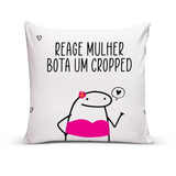 Almofada Para Sofá Sala Cheia 40x40 Reage Mulher Cropped