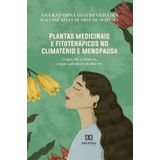 Plantas Medicinais E Fitoterápicos No Climatério E Menopaus