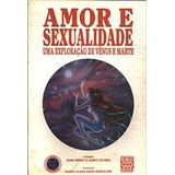 Amor E Sexualidade, Uma Exploração De Vênus E Marte
