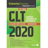 Clt - Comentários À Consolidação das Leis Trabalhistas - 44ª Edição 2020
