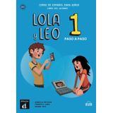 Lola Y Leo 1 - Paso A Paso - Libro Del Alumno