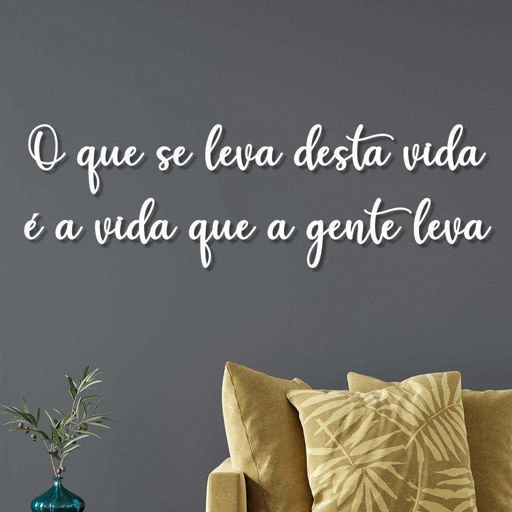 Letreiro De Parede Em Mdf O Que Se Leva Desta Vida