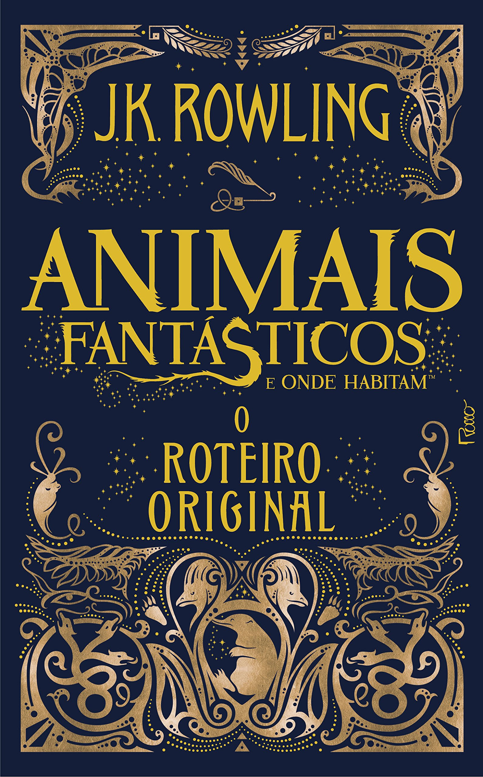 Animais Fantasticos E Onde Habitam - O Roteiro Original - Rocco