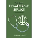 Web Based Healthcare Service System Design