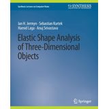 Elastic Shape Analysis Of Three-dimensional Objects