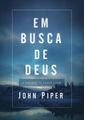 MP20861308_Em-Busca-De-Deus---A-Plenitude-Da-Alegria-Crista---Publicado-Anteriormente-Sob-O-Titulo---Teologia-Da-Alegria_1_Zoom