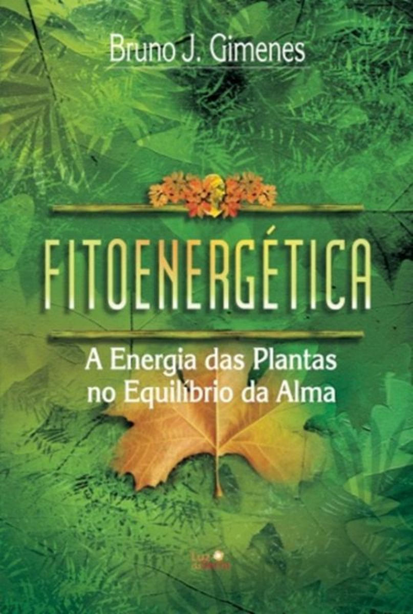 MP10961240_FITOENERGETICA---A-ENERGIA-DAS-PLANTAS-NO-EQUILIBRIO-DA-ALMA_1_Zoom