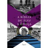 A Bíblia de Álef a Ômega