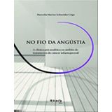 No Fio Da Angústia