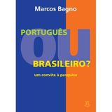 Livro Português Ou Brasileiro: Um Convite À Pesquisa