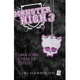 Monster High, V.3 - uma Loba Cheia de Estilo