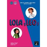 LOLA Y LEO 3 LIBRO DEL ALUMNO CON A2.1