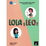 Lola Y Leo 2 Cuaderno De Ejercicios A1.2