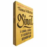 Livro Físico O Sinal O Santo Sudário E O Segredo Da Ressurreição Thomas De Wesselow