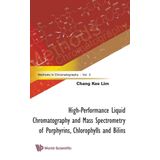 High-performance Liquid Chromatography And Mass Spectrometr