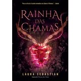 Rainha Das Chamas (princesa Das Cinzas – Livro 3)