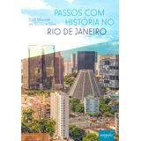 Passos Com Historia No Rio de Janeiro