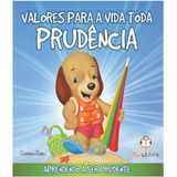Valores Para Toda Vida - Prudencia