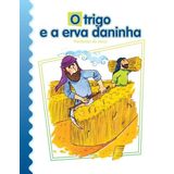 O trigo e a erva daninha