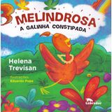 Melindrosa - a Galinha Constipada