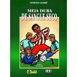 Meia Dura de Sangue Seco