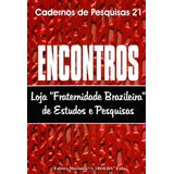 Cadernos de Pesquisa Maconicas-N.21 - Encontros