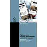 Aplicativos de notícias, destacamento e efeitos de sentidos